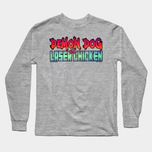 Demon Dog and Laser Chicken! Long Sleeve T-Shirt